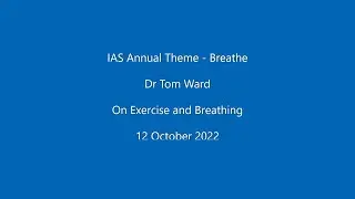 Dr Tom Ward - On Exercise and Breathing