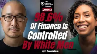 The Racial Wealth Gap for Founders to Dismantle Finance and Redistribute Power with Alex Saingchin