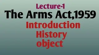 The Arms Act,1959| Introduction|History|Object|What is arms act 1959 in hindi|