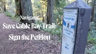 Save Cable Bay Trail: Sign the Petition