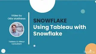 Использование Tableau и Snowflake