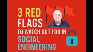 3 Red Flags to Watch Out for in Social Engineering - Non-Phishing