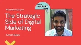 The Strategic Side of Digital Marketing - Media Planning & Buying Expert, Kosal Malladi