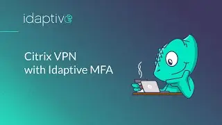 Idaptive MFA with Citrix VPN