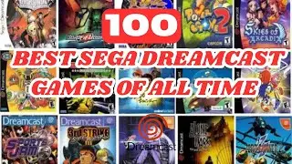 100 Best SEGA Dreamcast Games of All Time | Dreamcast Classics Collection
