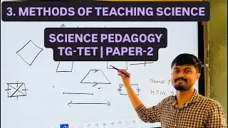 3. Methods of Teaching Science | Science Pedagogy | TG-TET | Paper-2