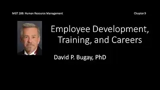 Employee Development, Training, and Careers: HRM C9