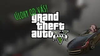 &Uacute;LOHY OD V&Aacute;S! - GTA V│MAKO SK