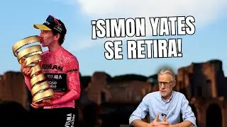 💥 SORPRENDENTE RETIRADA DE SIMON YATES 💥