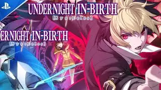 UNDERNIGHT IN-BIRTH GAME TRAILER PS5|PS4