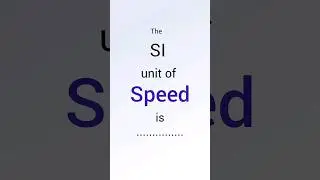 The si unit of speed is 🔥 #shorts #ytshorts#physics#cbse#stateboard#speed