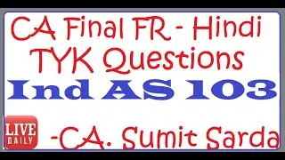Ind AS 103 | Hindi | CA Final FR | Test Your Knowledge Questions | ICAI Module | CA. Sumit Sarda