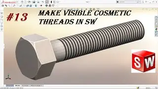 SOLIDWORKS I COSMETIC THREADED BOLT I PART DESIGN
