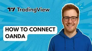 Как подключить OANDA к TradingView? Учебное пособие [Руководство 2025 г.]