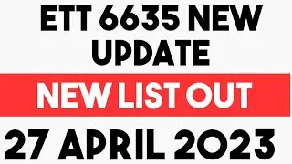 ETT 6635 New list update , ett result, ett 6635 new result update