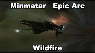 Minmatar Epic Arc - Wildfire (EVE Online)