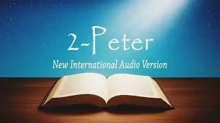Book of 2-Peter | New International English Audio Version | Bible Study @Kalamezindagi