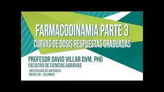 Farmacodinamia -  Parte 3: Curvas de dosis respuestas graduadas