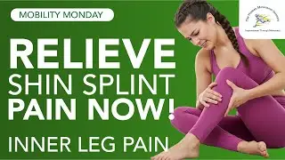 Relieve Shin Splints Now  Inner Leg Pain