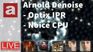 LIVE: Arnold Denoising