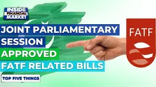 Joint parliament session approved FATF  bills | Top 5 Things | 17 Sept '20 | Inside Financial Market