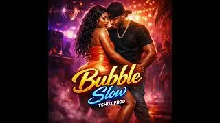 Bubble Slow - Tshox Prod. (Official Visualiser |Dancehall 2026)