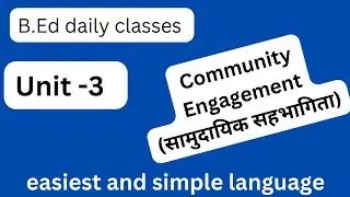 What is Community Engagement? Work Education/ Gandhiji's Nai Talim/ Unit -3 / class -9