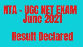 NTA - UGC NET EXAM DEC 2020 & JUNE 2021 News Update - RESULT DECLARED