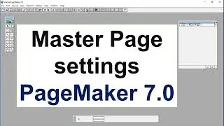 PageMaker 7.0 || Master Page Settings