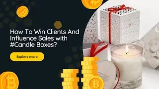 How To Win Clients And Influence Sales with #Candle Boxes? | USA | Plus Printers