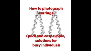 How to photograph a jewelry diamond earrings  for e-commerce