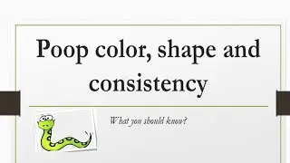 Poop Color, Shape and Consistency Meaning - What you should know? Bristol Stool Scale