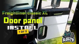 FREIGHTLINER CLASSIC XL DOOR PANELS INSTALL/COMO INSTALAR PANELES DE PUERTA FREIGHTLINER CLASSIC