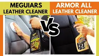 Meguiars vs Armor All - Which is Best Leather Cleaner Spray?