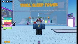 Playing Troll Sleep Tower
