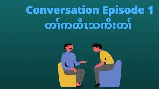 Conversation Episode 1 | English to Karen