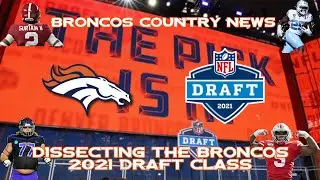 BCN: Dissecting the Denver Broncos 2021 Draft Class