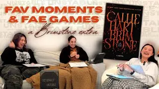 Chapter 11: Fav Moments & Fae Games | Brimstone Extra