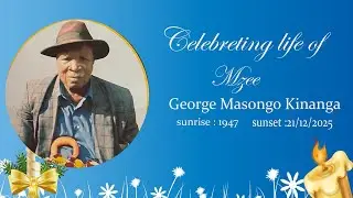 Celebration of Llife well lived of Mzee George  Mason to Kinanga.