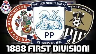 WHAT WOULD THE 1888 FIRST DIVISION LOOK LIKE TODAY? - FIFA 17 EXPERIMENT
