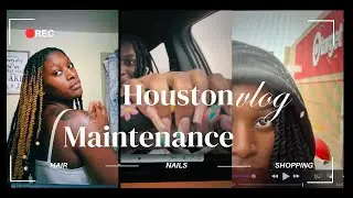 Houston Maintenance Vlog!! | Hair, nails, shopping, and more!