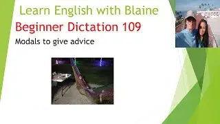 English Dictation 109: Beginner level (modal Verbs to give advice)