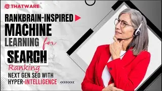 Boost Your SEO Game with RankBrain-Inspired Machine Learning | Advanced SEO | Hyper intelligence