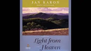 Light from Heaven by Jan Karon | Full Audiobook