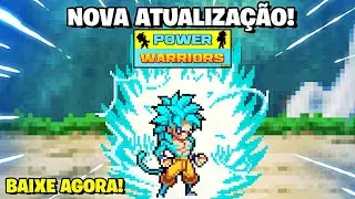 ATUALIZA&Ccedil;&Atilde;O POWER WARRIORS REMAKE 10 NOVOS PERSONAGENS!