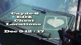 Cayde's Stash - Chest Locations - EDZ Earth - Dec5-Dec12