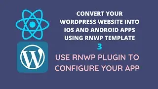 3 Use RNWP plugin to configure the app - Create React Native mobile app for WordPress