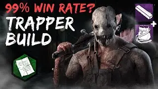 Dead by Daylight's Most OP Trapper Build? 99.99% Win Rate?