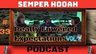 Episode #33 Really Lowered Expectations Vol. 7