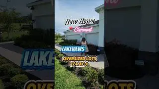 💎New Home 📍 Clermont, FL Oversized Lots & Lakeviews #newhomes #relocatetoflorida #shorts